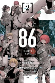 86--EIGHTY-SIX, Vol. 2 (manga)【電子書籍】[ Asato Asato ]