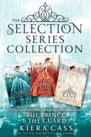 The Selection Series 3-Book Collection The Selection, The Elite, The One, The Prince, The Guard【電子書籍】[ Kiera Cass ]
