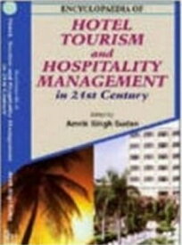 Encyclopaedia Of Hotel, Tourism And Hospitality Management In 21st Century (Hotel Management)【電子書籍】[ Amrik Singh Sudan ]