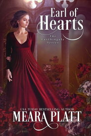 Earl of Hearts【電子書籍】[ Meara Platt ]