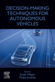 Decision-Making Techniques for Autonomous Vehicles【電子書籍】