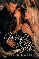 The Weight of Silk
