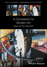 A Companion to Modern Art【電子書籍】[ Dana Arnold ]