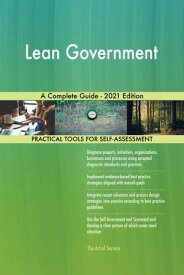 Lean Government A Complete Guide - 2021 Edition【電子書籍】[ Gerardus Blokdyk ]