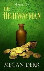 The Highwayman【電子書籍】[ Megan Derr ]