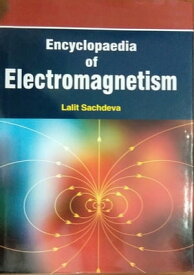 Encyclopaedia Of Electromagnetism【電子書籍】[ Lalit Sachdeva ]