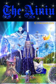 The Ainiu【電子書籍】[ Cyndarion Ainu ]