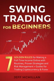 Swing Trading for Beginners: Stock Trading Guide Book【電子書籍】[ Jeff Mcmillan ]