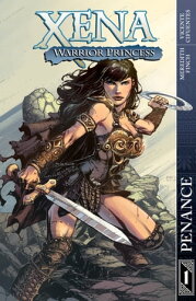 Xena: Penance Vol 1【電子書籍】[ Meredith Finch ]
