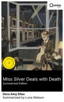 Miss Silver Deals with Death (Summarized Edition)