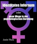 Identitates Infernum - neue Wege in der psychologischen Beratung