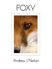 Foxy【電子書籍】[ Andrew J Norton ]