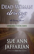 Dead Woman Driving ー Episode 3: Dog Days