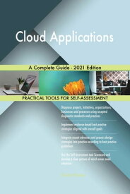 Cloud Applications A Complete Guide - 2021 Edition【電子書籍】[ Gerardus Blokdyk ]