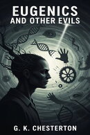 Eugenics and Other Evils