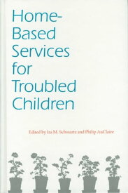 Home-Based Services for Troubled Children【電子書籍】