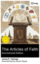 The Articles of Faith (Summarized Edition)