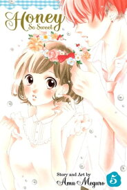 Honey So Sweet, Vol. 5【電子書籍】[ Amu Meguro ]