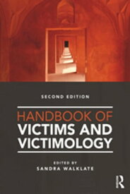 Handbook of Victims and Victimology【電子書籍】