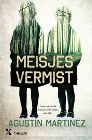 Meisjes vermist【電子書籍】[ Agustin Martinez ]