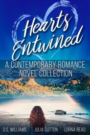 Hearts Entwined A Contemporary Romance Novel Collection【電子書籍】[ D.S. Williams ]