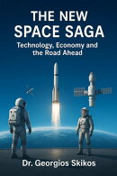 The New Space Saga: Technology, Economy and the Road Ahead