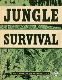 Jungle Survival【電子書籍】[ Penguin Books Ltd ]