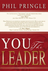 You the Leader【電子書籍】[ Phil Pringle ]