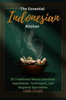The Essential Indonesian Kitchen