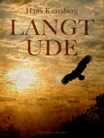 Langt ude 【電子書籍】[ Hans Kaarsberg ]