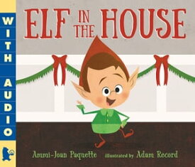 Elf in the House【電子書籍】[ Ammi-Joan Paquette ]