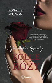 Kolce r??y 【電子書籍】[ Rosalie Wilson ]