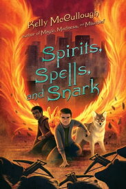 Spirits, Spells, and Snark【電子書籍】[ Kelly McCullough ]