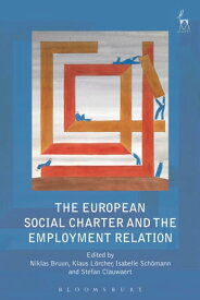 The European Social Charter and the Employment Relation【電子書籍】