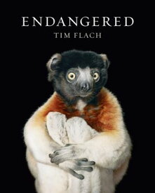 Endangered 【電子書籍】[ Tim Flach ]