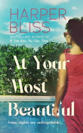 At Your Most Beautiful【電子書籍】[ Harper Bliss ]