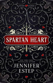 Spartan Heart A Mythos Academy Novel【電子書籍】[ Jennifer Estep ]