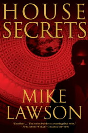 House Secrets【電子書籍】[ Mike Lawson ]