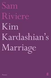 Kim Kardashian's Marriage【電子書籍】[ Sam Riviere ]