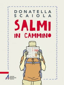 Salmi in cammino【電子書籍】[ Donatella Scaiola ]