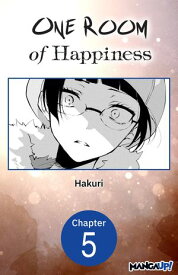One Room of Happiness #005 【電子書籍】[ Hakuri ]