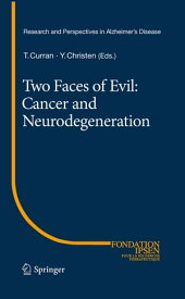 Two Faces of Evil: Cancer and Neurodegeneration【電子書籍】