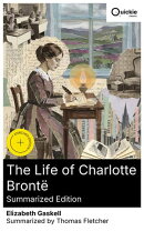 The Life of Charlotte Brontë (Summarized Edition)