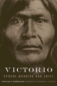 Victorio Apache Warrior and Chief【電子書籍】[ Kathleen P. Chamberlain ]