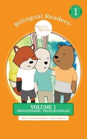 BILINGUAL READERS? VOLUME 1 Easy Reader Level 1 - Children's Picture Book - FRENCH/ENGLISH - FRAN?AIS/ANGLAIS【電子書籍】[ Marie-Claire Beauch?ne ]