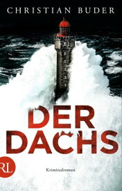Der Dachs Kriminalroman【電子書籍】[ Christian Buder ]