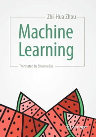 Machine Learning【電子書籍】[ Zhi-Hua Zhou ]
