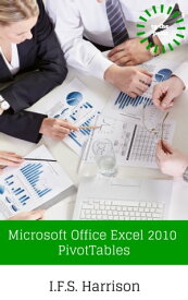 Microsoft Office Excel 2010 Pivot Tables【電子書籍】[ IFS Harrison ]