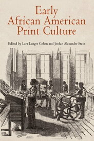 Early African American Print Culture【電子書籍】