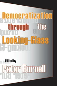 Democratization Through the Looking-glass【電子書籍】